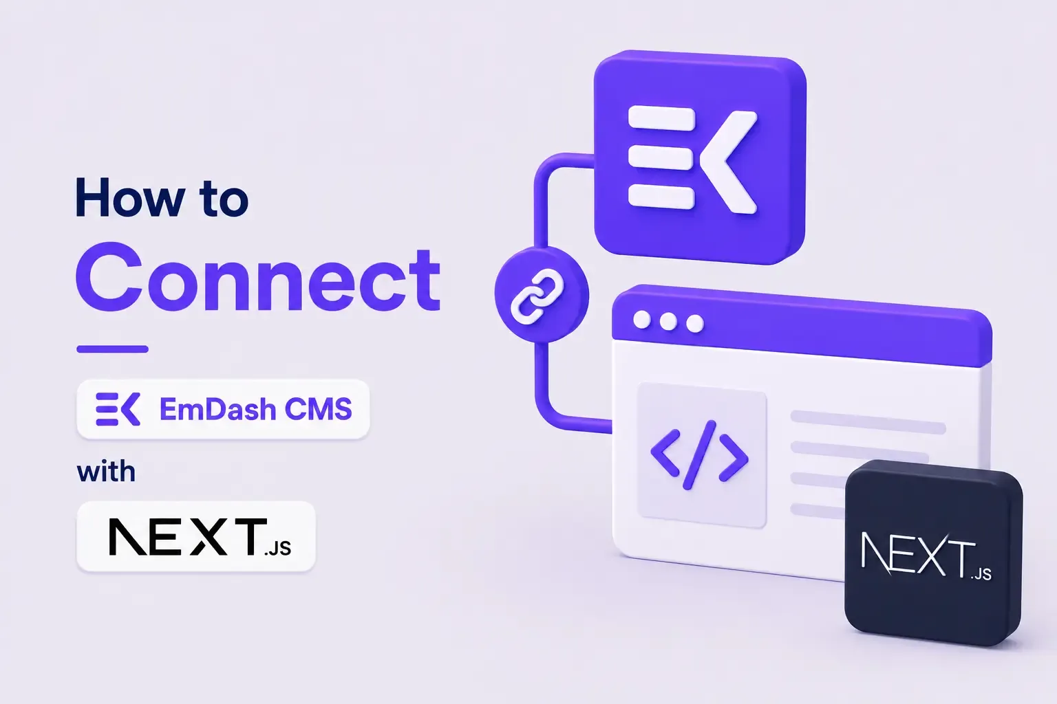 How to Connect EmDash CMS with Next.js How to Connect EmDash CMS with Next.js