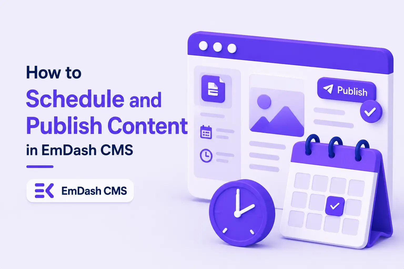 How to Schedule and Publish Content in EmDash CMS How to Schedule and Publish Content in EmDash CMS