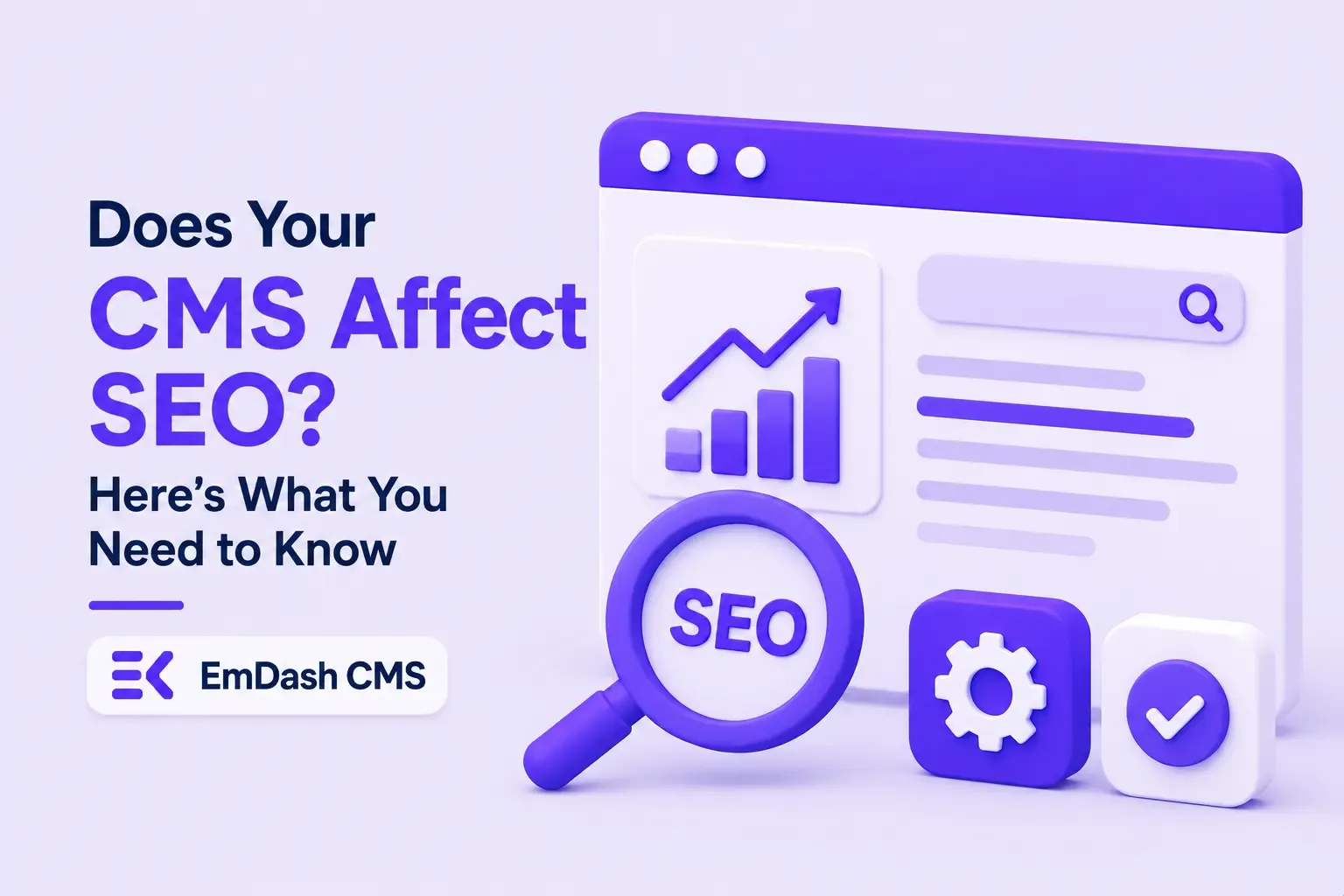 Does Your CMS Affect SEO? Here's What You Need to Know Does Your CMS Affect SEO? Here's What You Need to Know