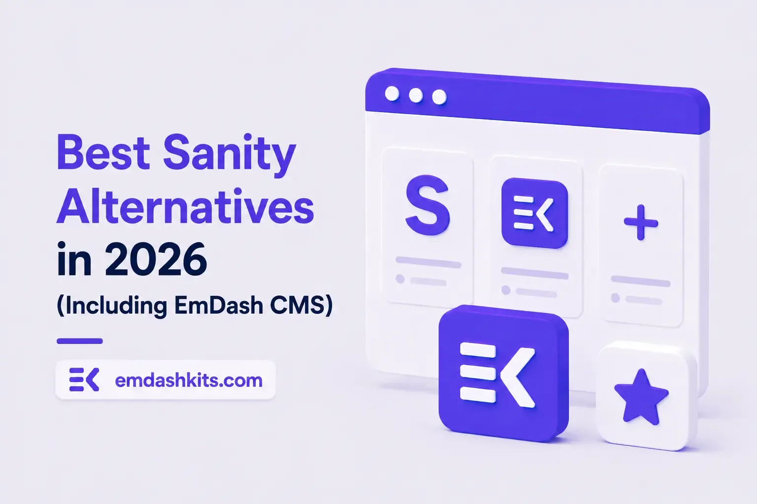 Best Sanity Alternatives in 2026 (Including EmDash CMS) Best Sanity Alternatives in 2026 (Including EmDash CMS)