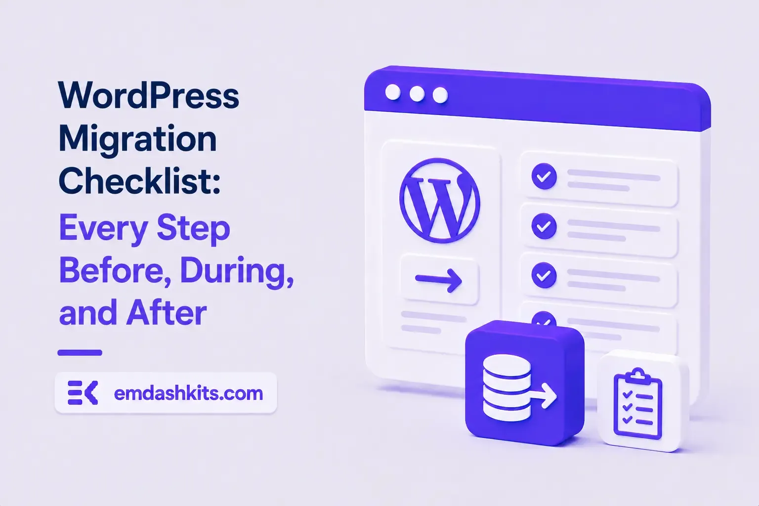 WordPress Migration Checklist: Every Step Before, During, and After WordPress Migration Checklist: Every Step Before, During, and After